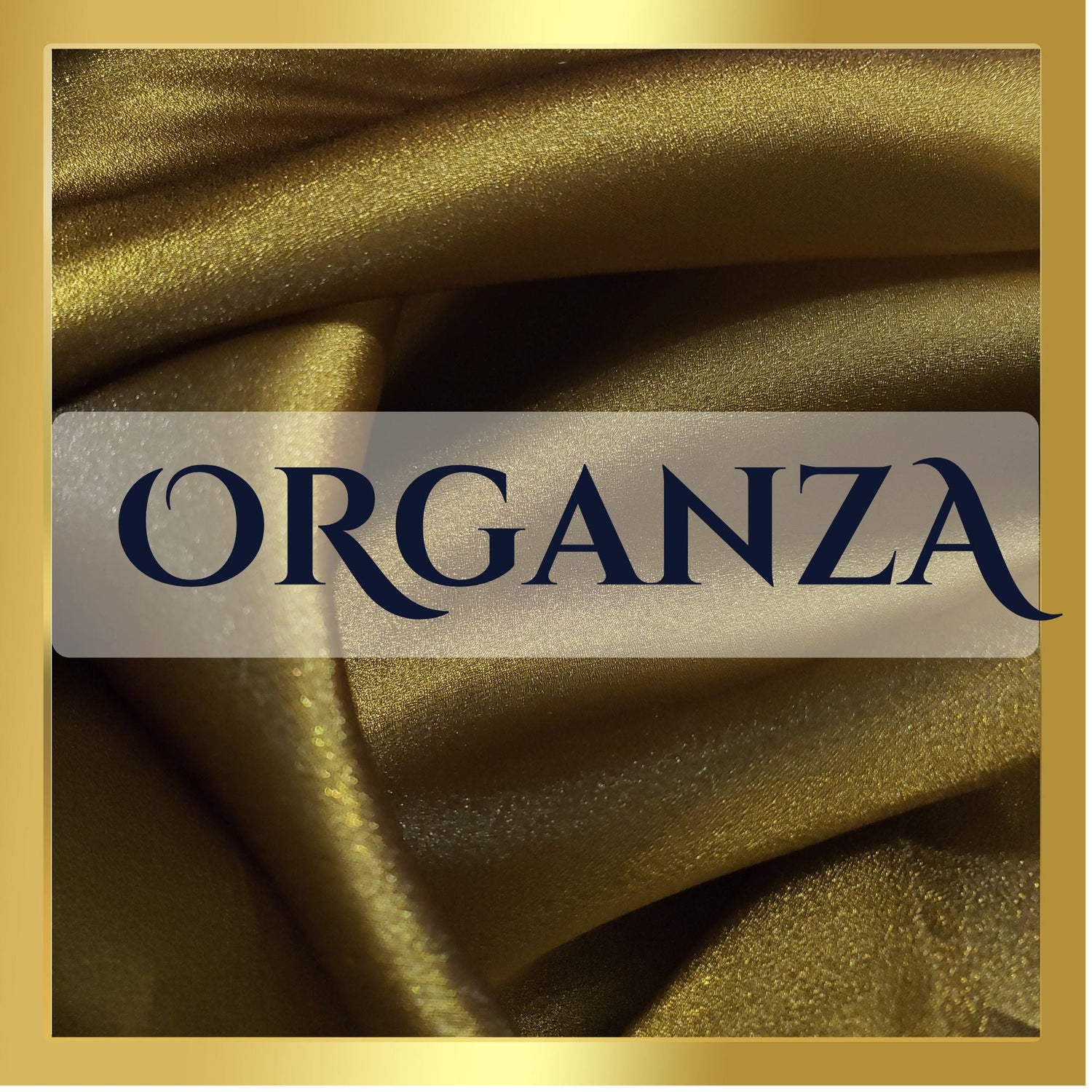 ORGANZA